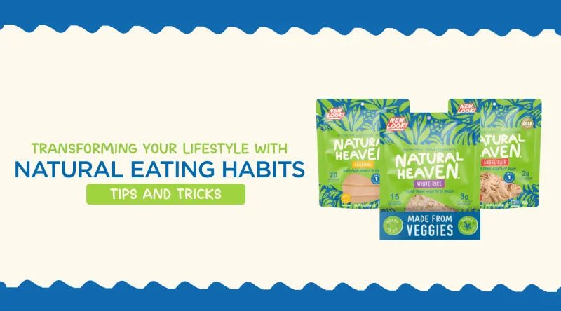 Transforming-Your-Lifestyle-with-Natural-Eating-Habits-Tips-and-Tricks Natural Heaven